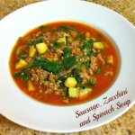 Sausage Zucchini and Spinach Soup